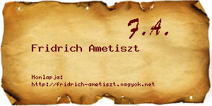 Fridrich Ametiszt névjegykártya